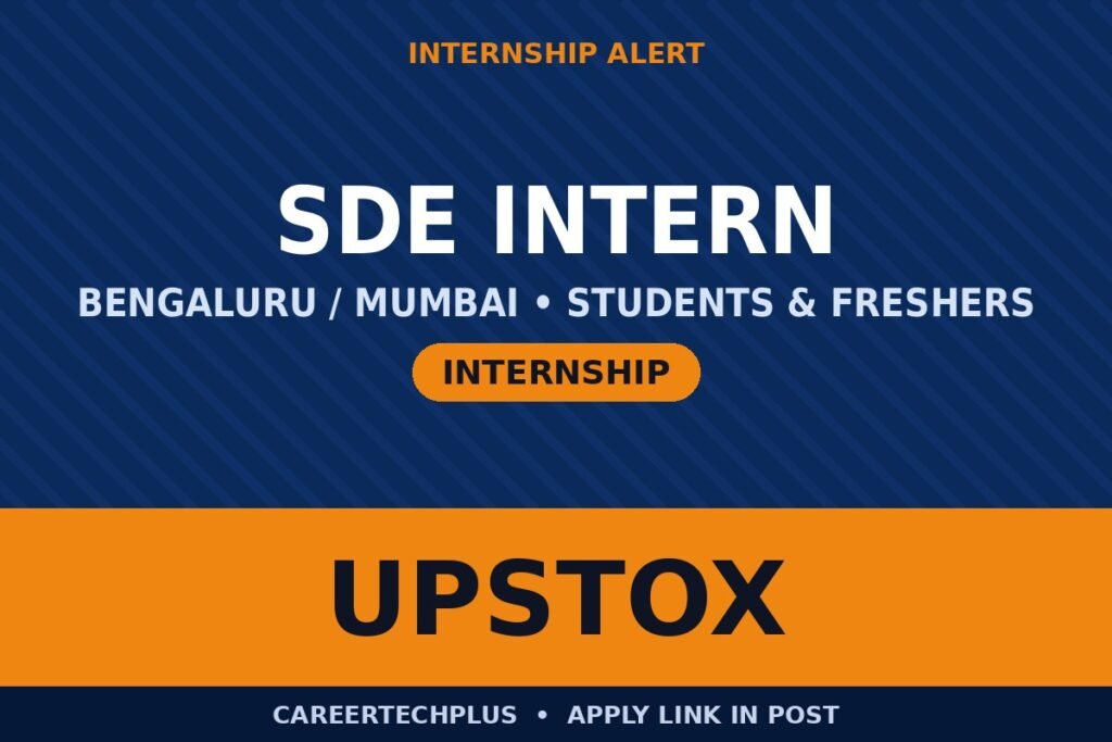 Upstox Internship 2026: Best Opportunity for Students as SDE Intern – Apply Now!